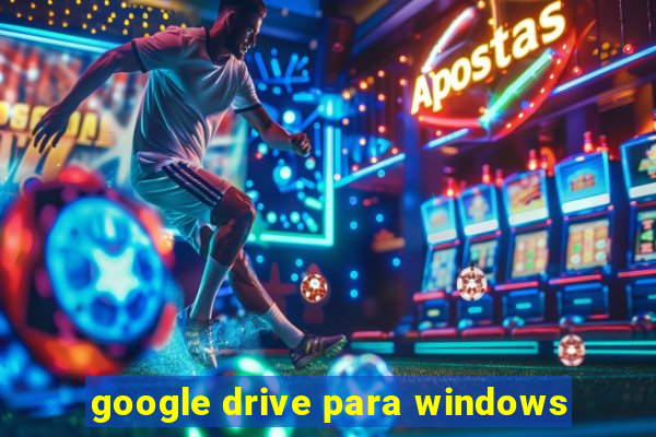 google drive para windows